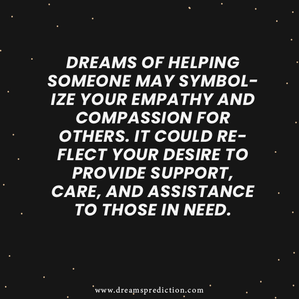 Negative Meanings About Dream Of Helping Someone