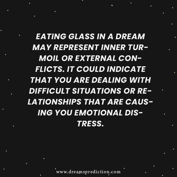 Negative Meanings Of Eating Glass Dream