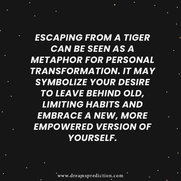 Negative Meanings Of Escaping From Tiger In Dream