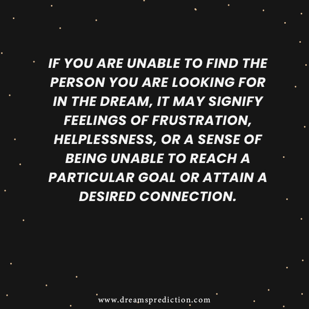 Negative Meanings Of Looking For Someone In A Dream