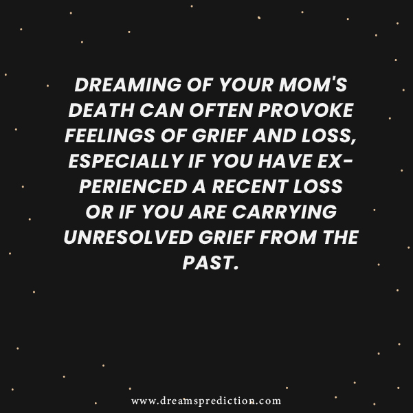 Negative Meanings Of dream about mom dying