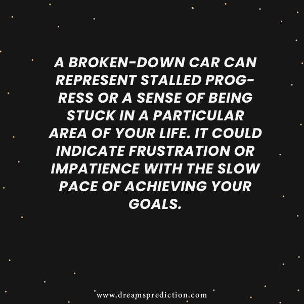 Negative Meanings of Dream About Car Breaking Down