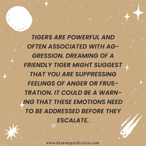 Positive Friendly Tiger Dream Meaning