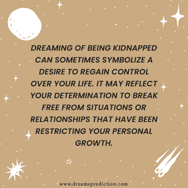 Positive Meanings Of Dreaming Of Being Kidnapped