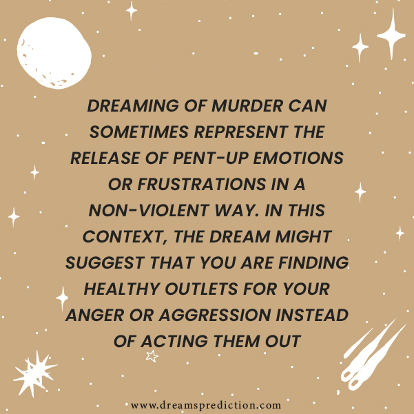 Positive Meanings Of Dreaming Of Murder