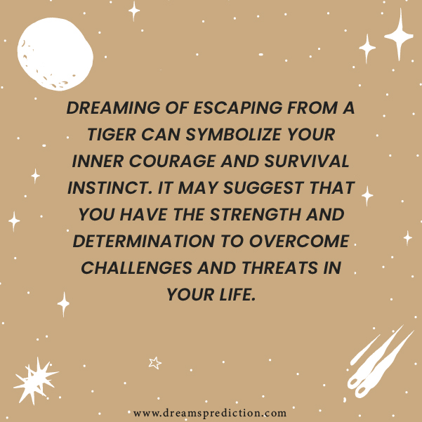 Positive Meanings Of Escaping From Tiger In Dream