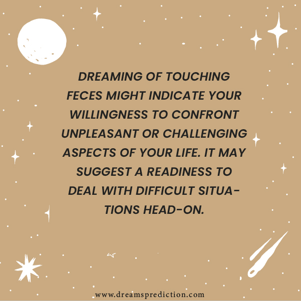 Positive Meanings Of Touching Feces In Dream