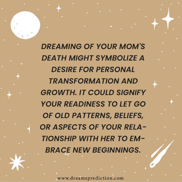 Positive Meanings Of dream about mom dying