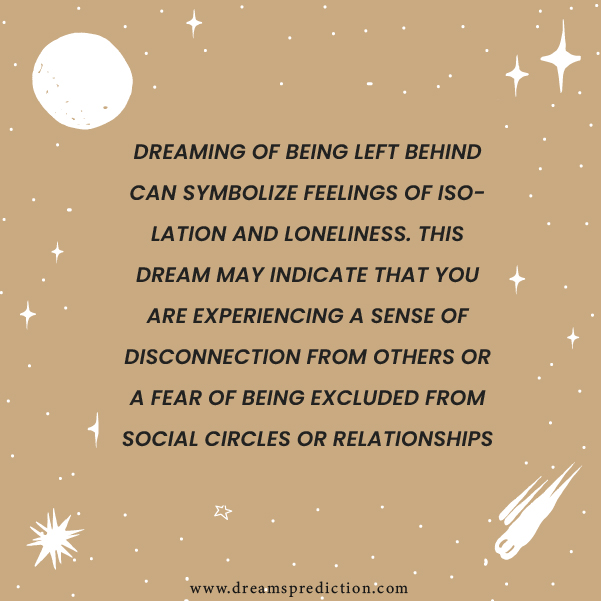 Positive Meanings about Dream Of Being Left Behind