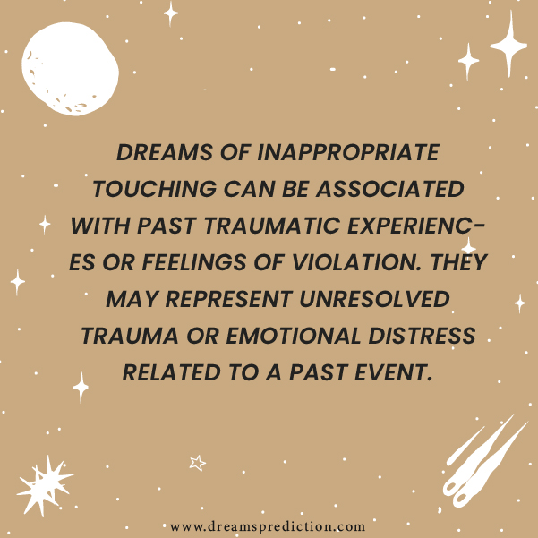 Positive Meanings about Dream Of Being Touched By Someone Inappropriately