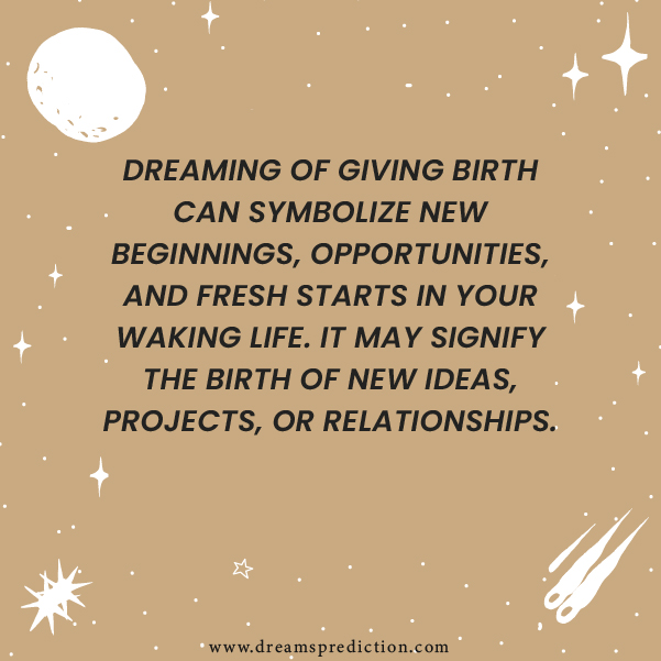 Positive Meanings about Dream Of Giving Birth