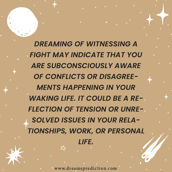 Positive Meanings about Dream Of Witnessing A Fight