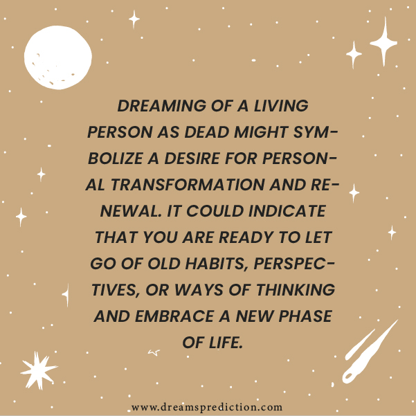 Positive Meanings about Seeing Alive Person Dead In Dream