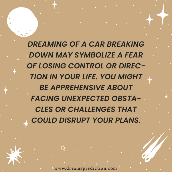 Positive Meanings of Dream About Car Breaking Down