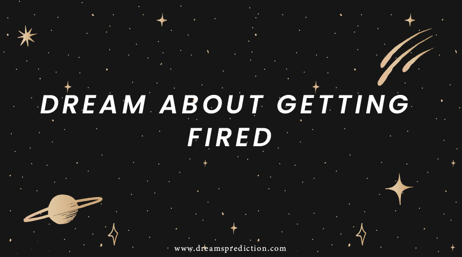 Dream About Getting Fired