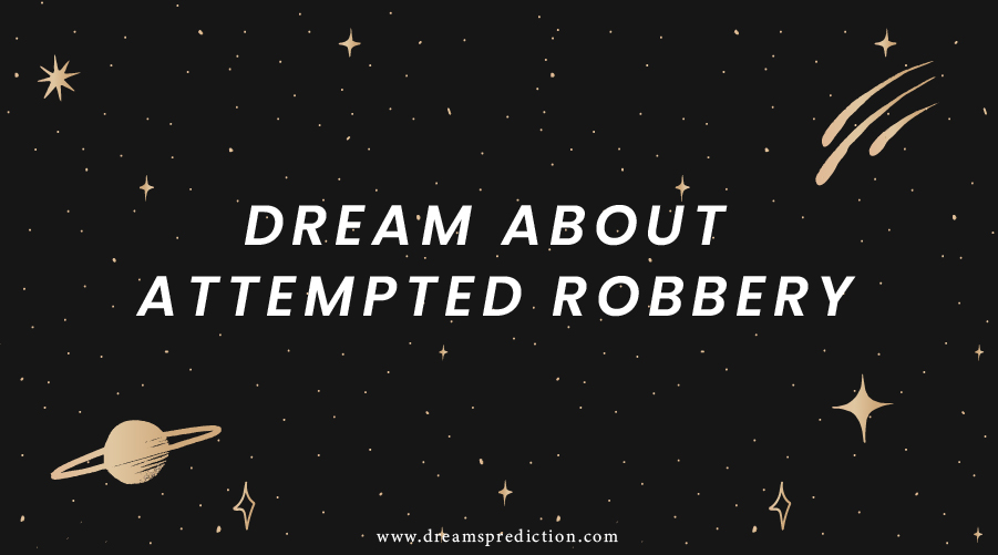 Dream About Getting Robbed