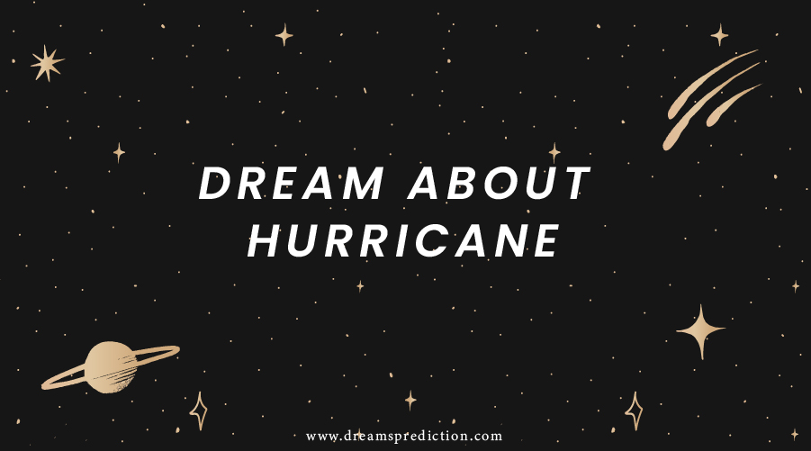 Dream About Hurricane