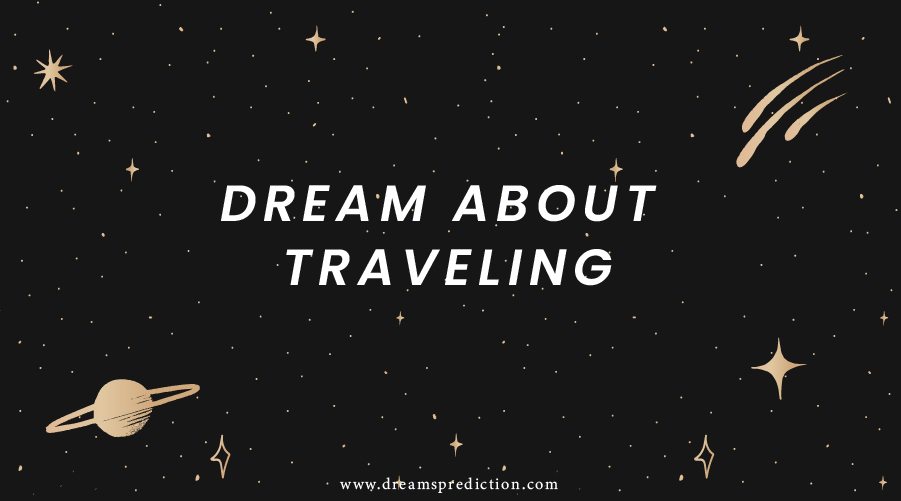 Dream About Traveling