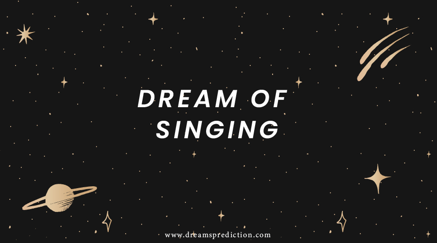 Dream Of Singing