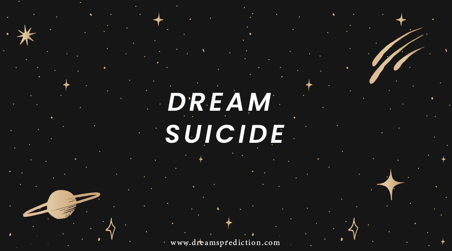 Dream Of Suicide