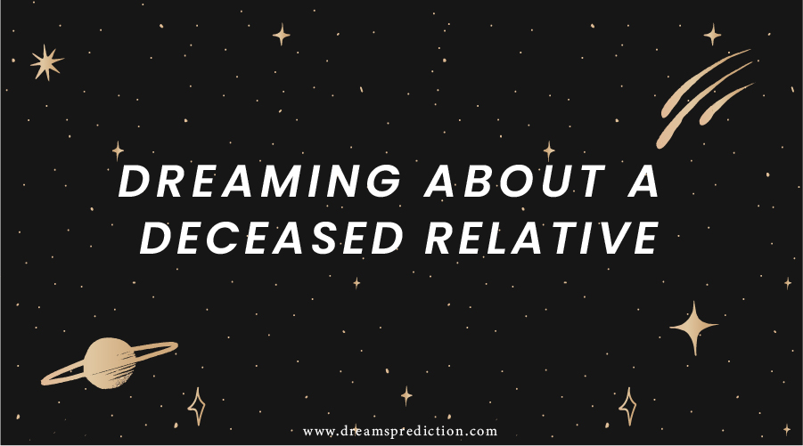 Dreaming About a Deceased Relative