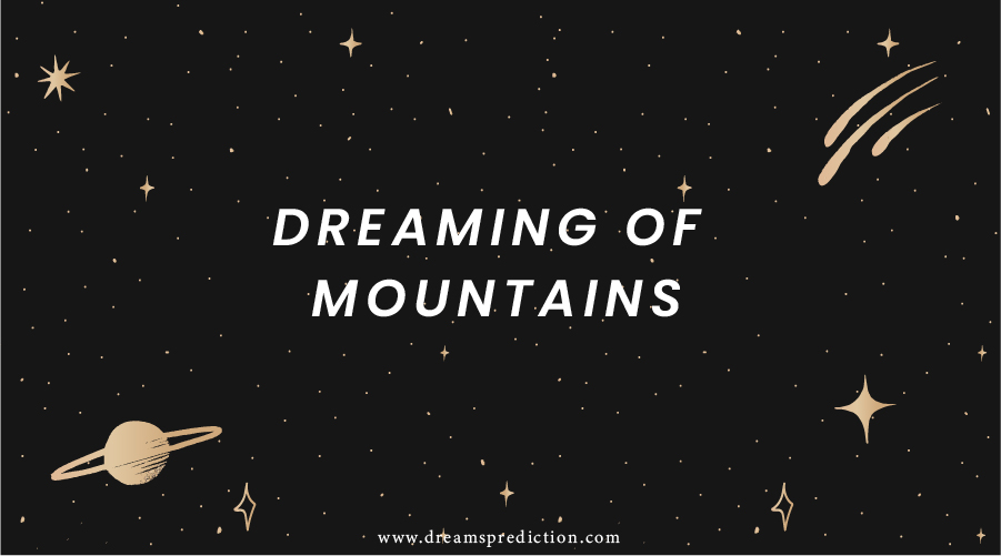 Dreaming Of Mountains