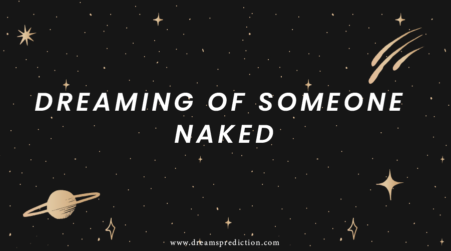 Dreaming Of Someone Naked