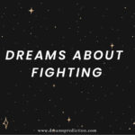 Dreams About Fighting