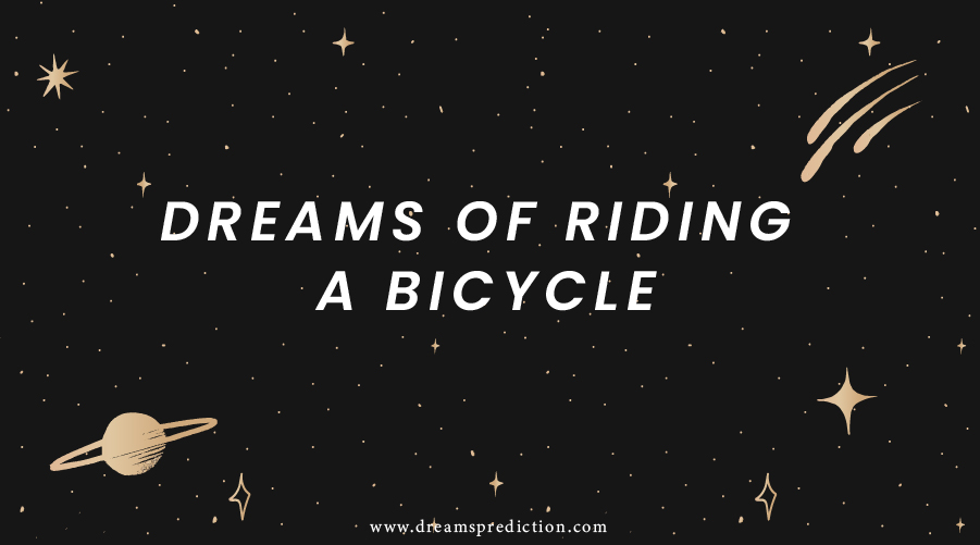 Dreams Of Riding A Bicycle