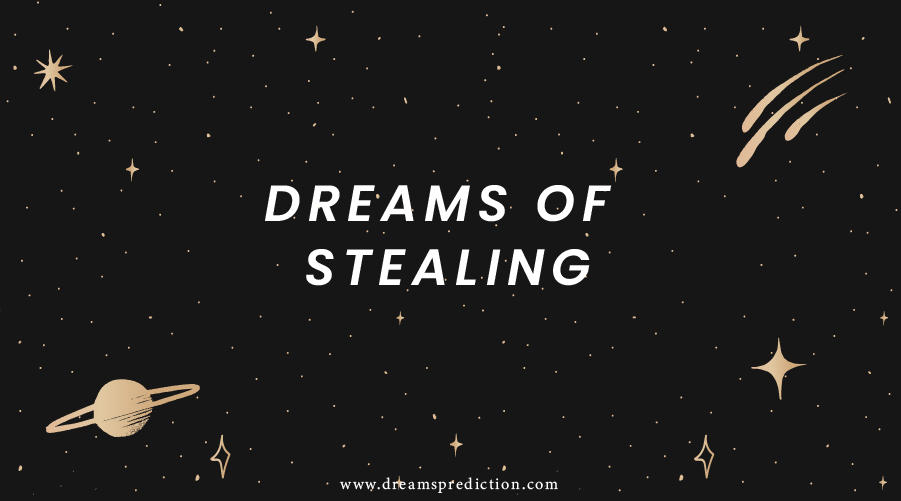 Dreams Of Stealing