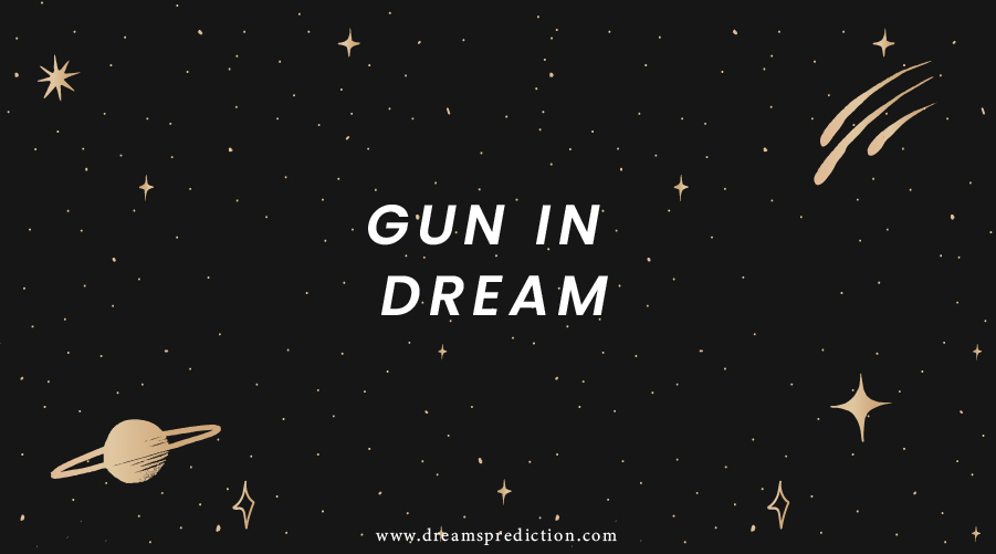 Gun In Dream