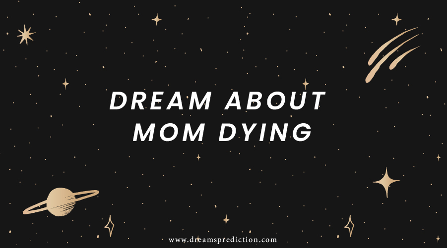 dream about mom dying